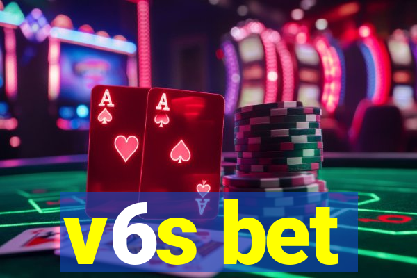 v6s bet